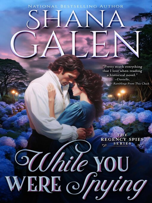 Title details for While You Were Spying by Shana Galen - Available